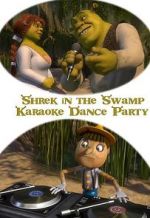 Watch Shrek in the Swamp Karaoke Dance Party Gomovies