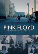 Watch Pink Floyd: The Story of Wish You Were Here Gomovies