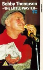 Watch Bobby Thompson: The Little Waster Gomovies