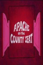 Watch Apache on the County Seat Gomovies