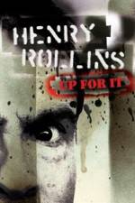 Watch Henry Rollins Up for It Gomovies