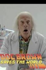 Watch Back to the Future: Doc Brown Saves the World Gomovies