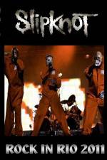 Watch SlipKnoT   Live at Rock In Rio Gomovies