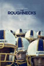 Watch The Roughnecks Gomovies