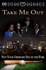 Watch Take Me Out Gomovies