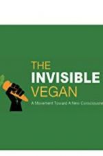 Watch The Invisible Vegan Gomovies