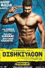 Watch Dishkiyaoon Gomovies