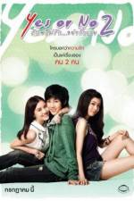 Watch Yes or No 2 Rak Mai Rak Ya Kak Loei Gomovies