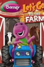Watch Barney: Let's Go to the Farm Gomovies