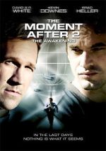 Watch The Moment After II: The Awakening Gomovies
