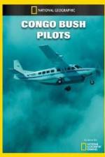 Watch National Geographic Congo Bush Pilots Gomovies