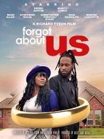 Watch Forgot About Us Gomovies