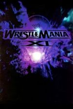 Watch WWE WrestleMania XI Gomovies