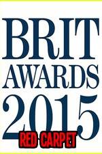 Watch The Brits 2015 Red Carpet Gomovies