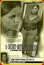 Watch A Secret Between Friends: A Moment of Truth Movie Gomovies