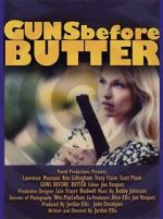 Watch Guns Before Butter Gomovies