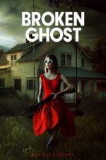 Watch Broken Ghost Gomovies