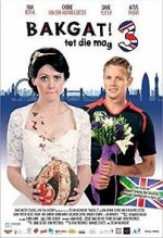 Watch Bakgat! tot die mag 3 Gomovies