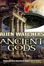 Watch Alien Watchers: Ancient Gods Gomovies