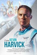 Watch I Am Kevin Harvick Gomovies