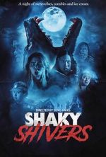 Watch Shaky Shivers Gomovies