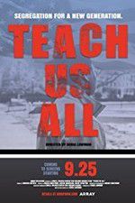 Watch Teach Us All Gomovies