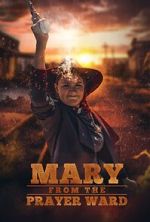 Watch Mary from the Prayer Ward Gomovies