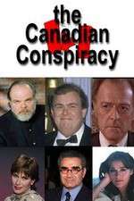 Watch The Canadian Conspiracy Gomovies