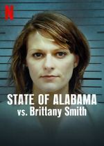 Watch State of Alabama vs. Brittany Smith (Short 2022) Gomovies