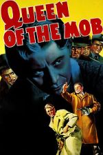 Watch Queen of the Mob Gomovies