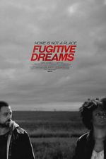 Watch Fugitive Dreams Gomovies