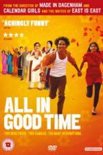 Watch All in Good Time Gomovies
