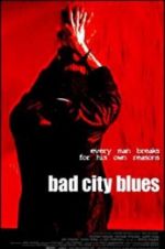 Watch Bad City Blues Gomovies