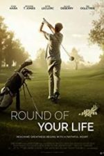 Watch Round of Your Life Gomovies
