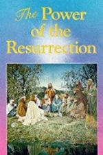 Watch The Power of the Resurrection Gomovies