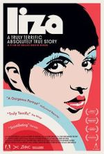 Watch Liza: A Truly Terrific Absolutely True Story Gomovies