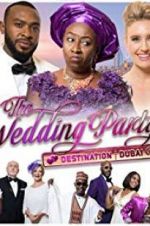 Watch The Wedding Party 2: Destination Dubai Gomovies