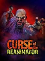 Watch Curse of the Re-Animator Gomovies