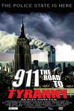 Watch 911 The Road to Tyranny Gomovies