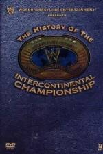 Watch WWE The History of the Intercontinental Championship Gomovies