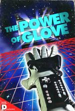 Watch The Power of Glove Gomovies
