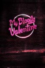 Watch My Bloody Valentine Gomovies