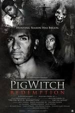 Watch The Pig Witch Redemption Gomovies