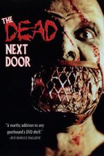 Watch The Dead Next Door Gomovies