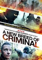 Watch A New Breed of Criminal Gomovies
