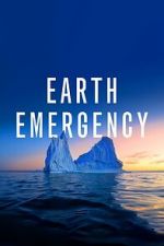 Watch Earth Emergency Gomovies