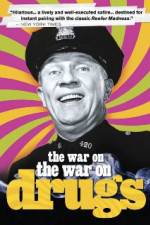 Watch The War on the War on Drugs Gomovies