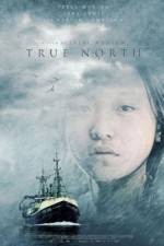 Watch True North Gomovies