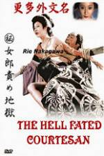 Watch The Hell Fated Courtesan Gomovies