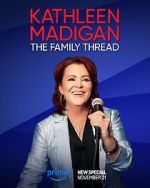 Watch Kathleen Madigan: The Family Thread Gomovies